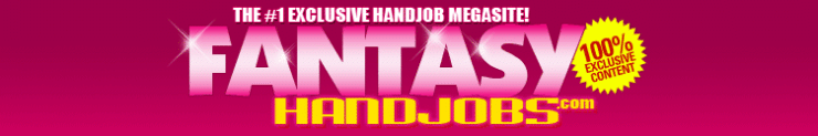 ALL HANDJOBS  - ALL THE TIME!